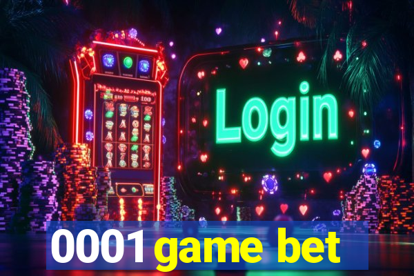 0001 game bet